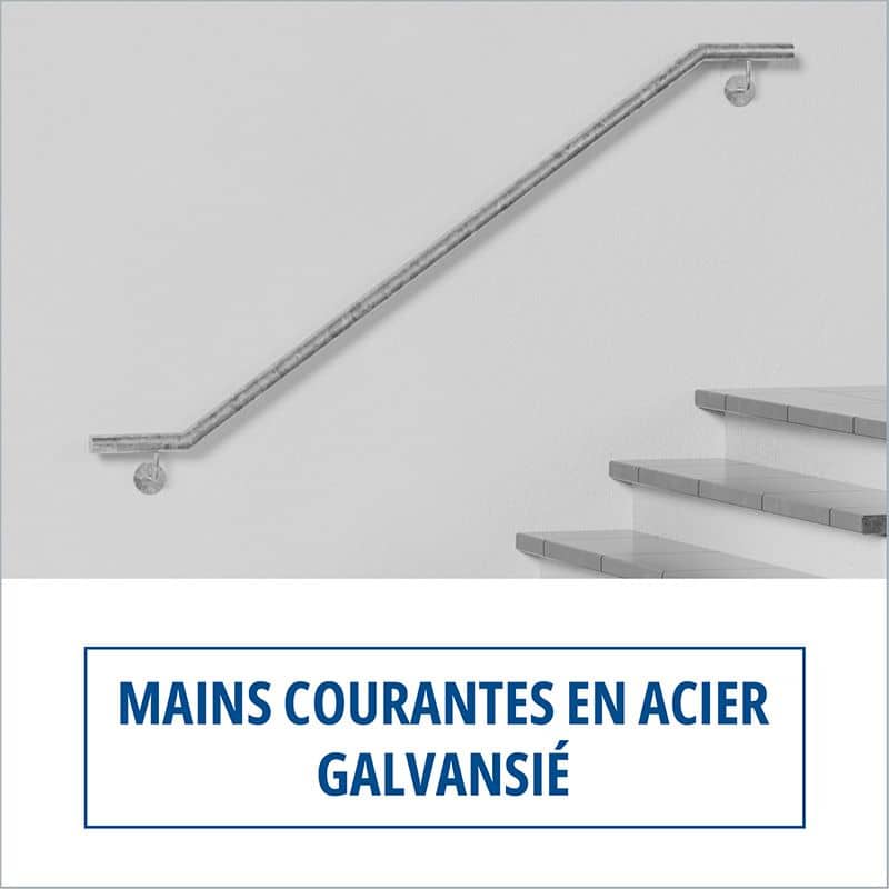 Mains courantes en acier galvanisé